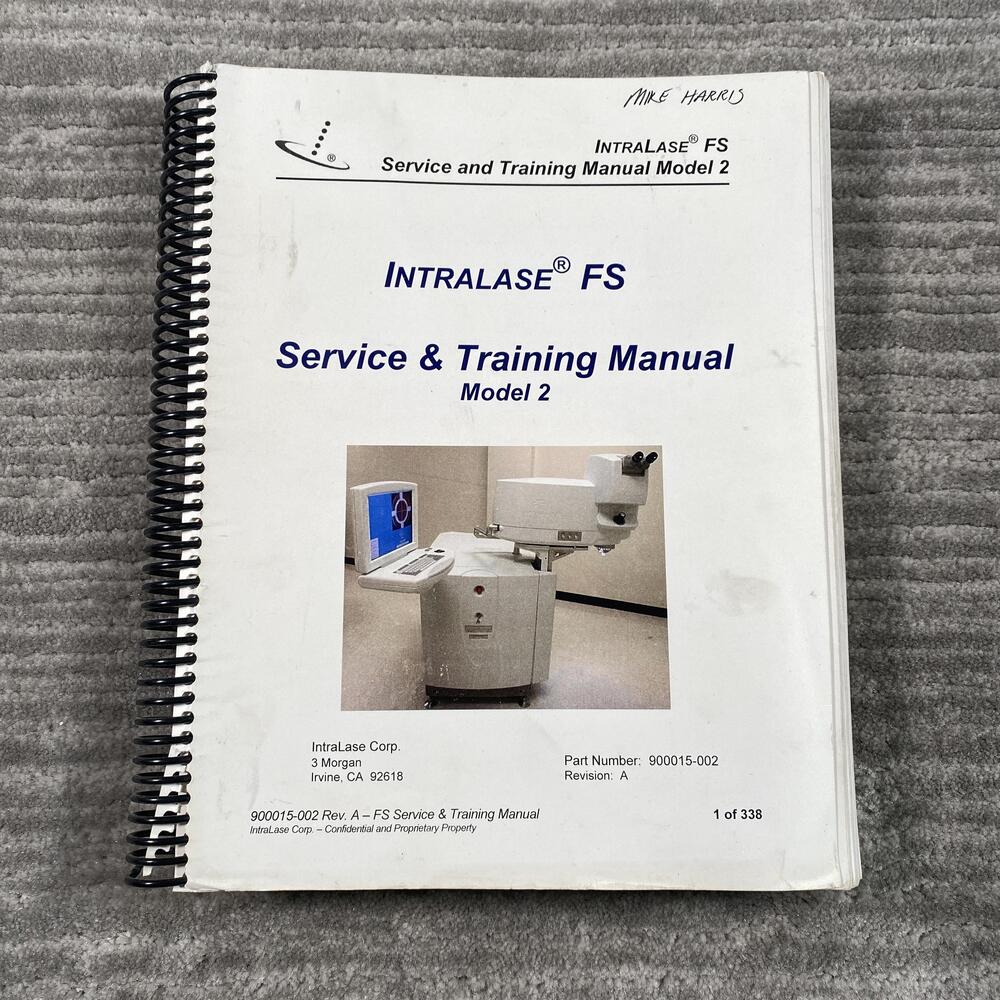 IntraLase FS Service & Training Manual Model 2 900015-002 Spiral PB Eye Care